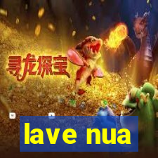 lave nua